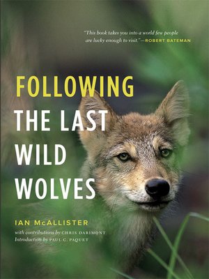 cover image of Following the Last Wild Wolves